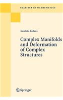 Complex Manifolds and Deformation of Complex Structures: (Classics in Mathematics)