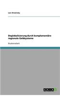 Deglobalisierung durch komplementäre regionale Geldsysteme