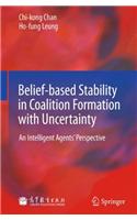 Belief-Based Stability in Coalition Formation with Uncertainty