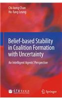 Belief-based Stability in Coalition Formation with Uncertainty