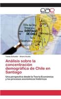 Análisis sobre la concentración demográfica de Chile en Santiago