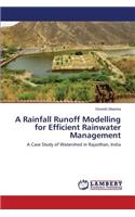 Rainfall Runoff Modelling for Efficient Rainwater Management
