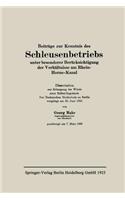 Beiträge Zur Kenntnis Des Schleusenbetriebs Unter Besonderer Berücksichtigung Der Verhältnisse Am Rhein-Herne-Kanal
