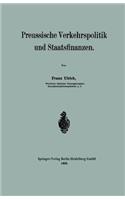 Preussische Verkehrspolitik Und Staatsfinanzen
