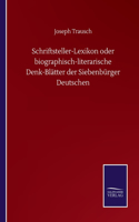 Schriftsteller-Lexikon oder biographisch-literarische Denk-Blätter der Siebenbürger Deutschen