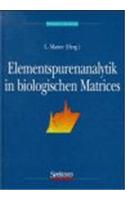 Elementspurenanalytik in biologischen Matrices