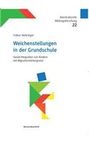 Weichenstellungen in der Grundschule