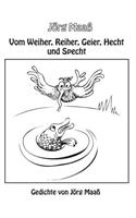 Vom Weiher, Reiher, Geier, Hecht und Specht