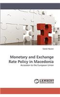 Monetary and Exchange Rate Policy in Macedonia