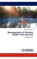 Management of Primary Health Care Services