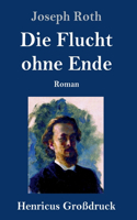 Flucht ohne Ende (Großdruck): Roman