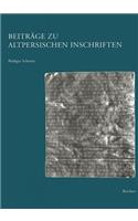Beitrage Zu Altpersischen Inschriften