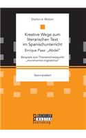 Kreative Wege zum literarischen Text im Spanischunterricht