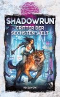 Shadowrun: Critter der Sechsten Welt (Wild Life) (Hardcover)