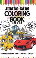 Jumbo Cars Coloring Book for Kids, 300 Pages: All Types of Cars + Interesting Facts about Cars + Positive Affirmations