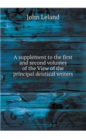 A Supplement to the First and Second Volumes of the View of the Principal Deistical Writers