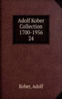 ADOLF KOBER COLLECTION 1700-1956