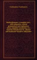 Mudraraksasam: a complete text ; with exhaustive, critical grammatical and explanatory notes, complete translation, & a masterly introduction by . Shastri and Kashinath Vasudeva Abhyanker