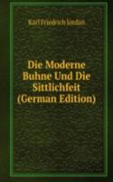 Die Moderne Buhne Und Die Sittlichfeit