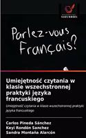 Umiejętnośc czytania w klasie wszechstronnej praktyki języka francuskiego