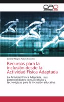 Recursos para la inclusión desde la Actividad Física Adaptada