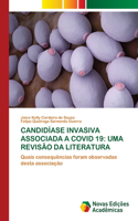 Candidíase Invasiva Associada a Covid 19