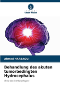 Behandlung des akuten tumorbedingten Hydrocephalus