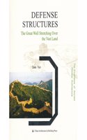 Defense Structures (The Excellence of Ancient Chinese Architecture Series)