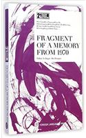 Fragment of a Memory from 1970 - 21st Century Chinese Contemporary Literature Library