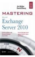 Mastering Microsoft Exchange Server 2010
