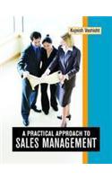 Practical Approach to Sales Management
