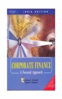 Corporate Finance: A Focused Approach