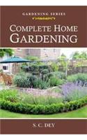 Complete Home Gardening