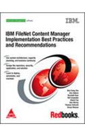 IBM FileNet Content Manager Implementation Best Practices And Recommendations 