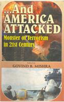 And America Attacked: Monster of Terrorism in 21st Century
