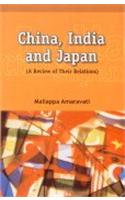 China, India, And Japan: A Review Of Their Relation