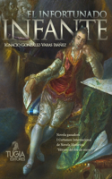 El infortunado infante