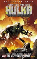 Coleccion 100% Jennifer Walters Hulka 3. Jen Walters Debe Morir: JEN WALTERS DEBE MORIR