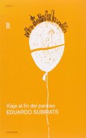 Viaje al fin del paraiso/ Journey to the end of paradise (Ensayo Losada Espana)