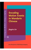 Encoding Motion Events in Mandarin Chinese