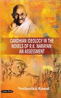 Gandhian Ideology In The Novels Of R. K. Narayanan