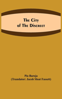 The city of the discreet