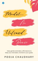 Mindset- An Unleashed Power