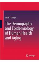 Demography and Epidemiology of Human Health and Aging