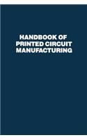 Handbook of Printed Circuit Manufacturing