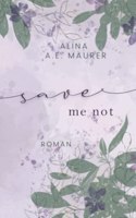Save Me Not