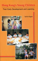 Hong Kong's Young Children – Their Early Development and Learning