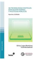 De tecnologías digitales, educación formal y políticas públicas