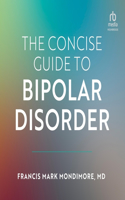 Concise Guide to Bipolar Disorder: An Insider's Guide to the Second Half of Life