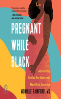 Pregnant While Black